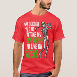Camiseta Golf Iron Daily Live On Greens Engraçado Skeleton 