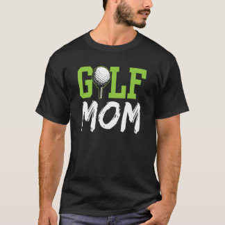 Camiseta Golf Mãe Golfing Golfer Hobby Mãe Mamãe Mãe