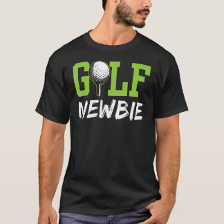 Camiseta Golf Newbie Golfer Golfing Hobby