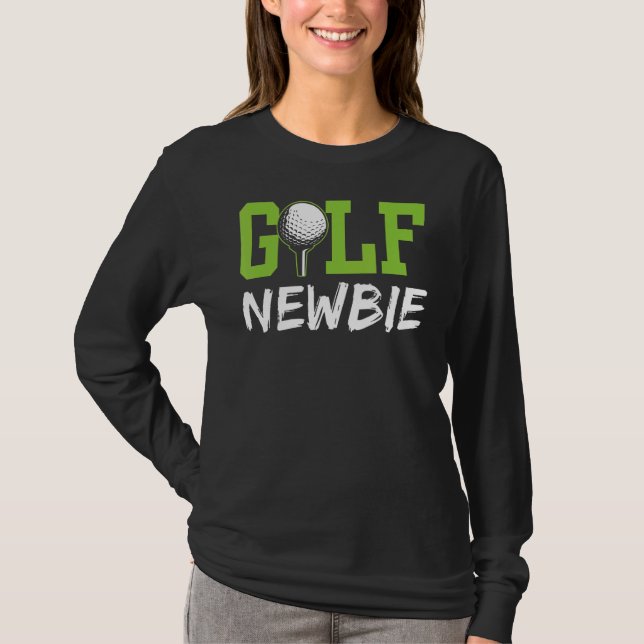 Camiseta Golf Newbie Golfer Golfing Hobby (Frente)