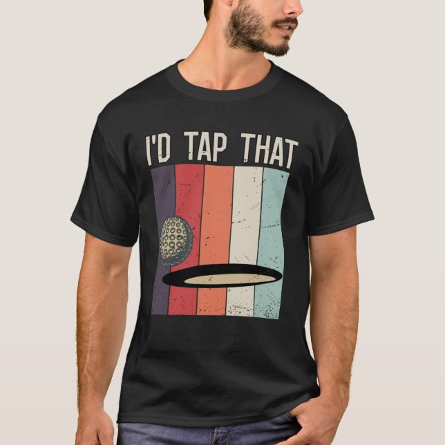 Camiseta Golf Player Golfistas Colocando Eu Tocaria Isso (Frente)