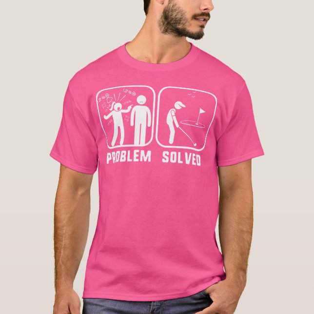 Camiseta Golf Problem Solved Funny Golfers Shirt (Frente)