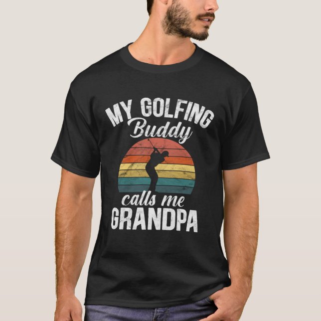 Camiseta Golf retirement My Golfing Buddies Call Me Grandpa (Frente)