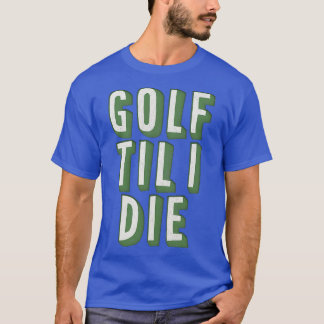 Camiseta Golf Til I Morre Estilo Retro Estilo Golf Dom