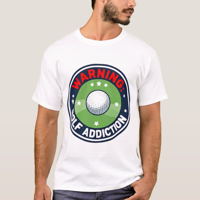 Camiseta Golfe Alerta Vício Grave Golfer Divertido (Frente)