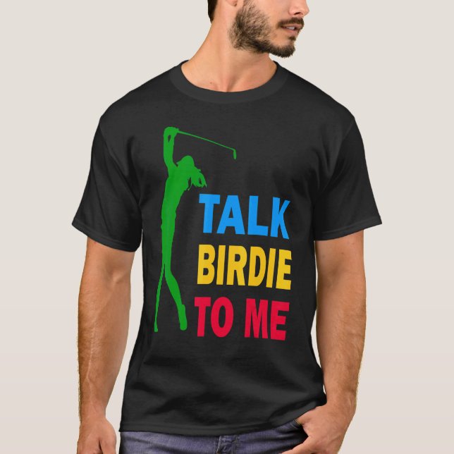 Camiseta Golfe Bonito Fala Birdie Para Mim Adora Golfe Para (Frente)