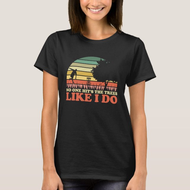 Camiseta Golfe De Disco Frisbee Ninguém Atinge As Árvores C (Frente)