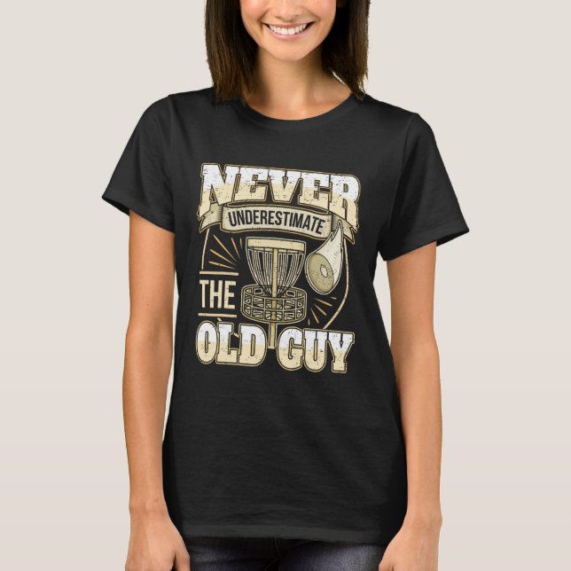 Camiseta Golfe de Disco Voador Pai Avô Eu Subestimo Nunca  (Frente)