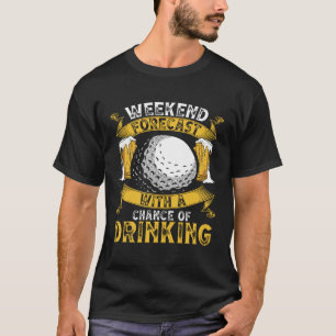 Camiseta Golfe De Previsão De Fim De Semana Com Uma Possibi