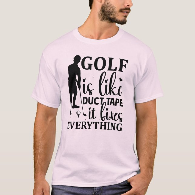 Camiseta Golfe É Como Fita De Duto — Ele Corrige Tudo (Frente)