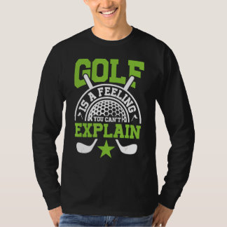 Camiseta Golfe é um sentimento que você não pode explicar a
