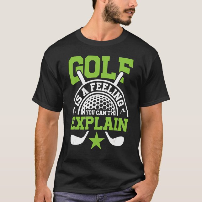 Camiseta Golfe é um sentimento que você não pode explicar a (Frente)