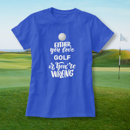 Camiseta Golfe Engraçado Adorando Golfe