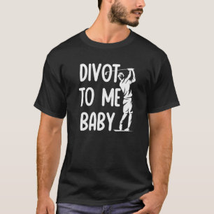 Camiseta Golfe Engraçado Dividindo-Se Para Mim Bebê Golfer