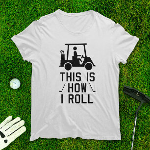 Camiseta Golfe Engraçado É assim que eu jogo golfe Humor 