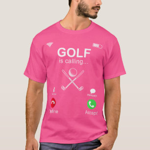 Camiseta Golfe Engraçado Meu Golf Club Está Chamando Golf P