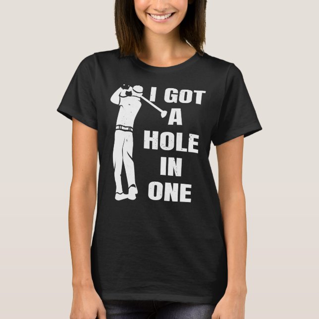 Camiseta Golfe, eu tenho um buraco num golfe engraçado 544 (Frente)