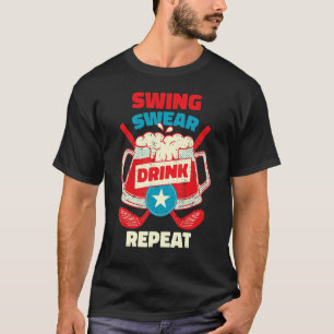 Camiseta Golfe Repetitivo de Swing Swear Drink