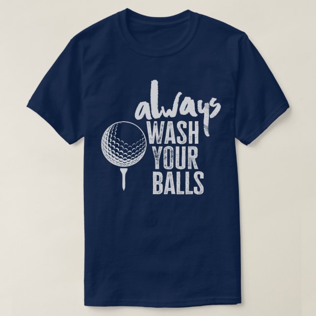 Camiseta Golfe Sempre Lave Suas Bolas (Frente do Design)