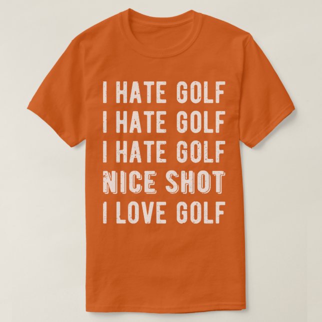 Camiseta Golfer Engraçado Odeio Golfe II (Frente do Design)