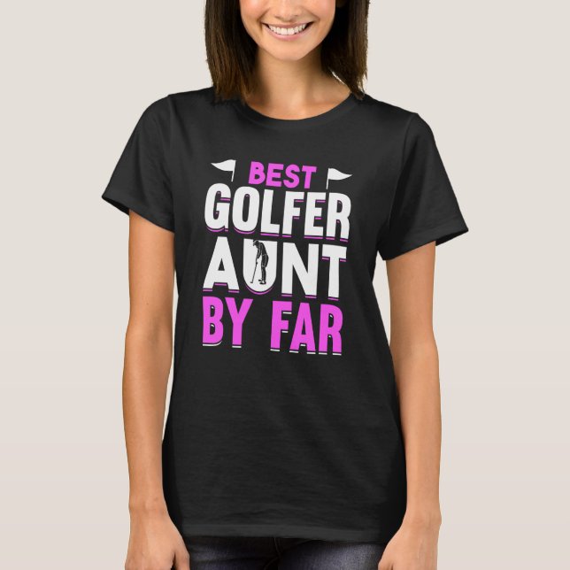 Camiseta Golfing Golf Player Coach Golfer Aunt  7 (Frente)