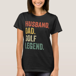 Camiseta Golfista Engraçado Marido Pai Lenda Golfe Faia