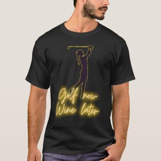 Camiseta Golfista feminina GOLF agora VINHO depois  golfe &