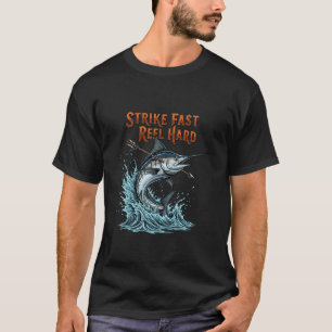 Camiseta Golpeie Rápido, Rebobine Duro, Peixe de Caça com A