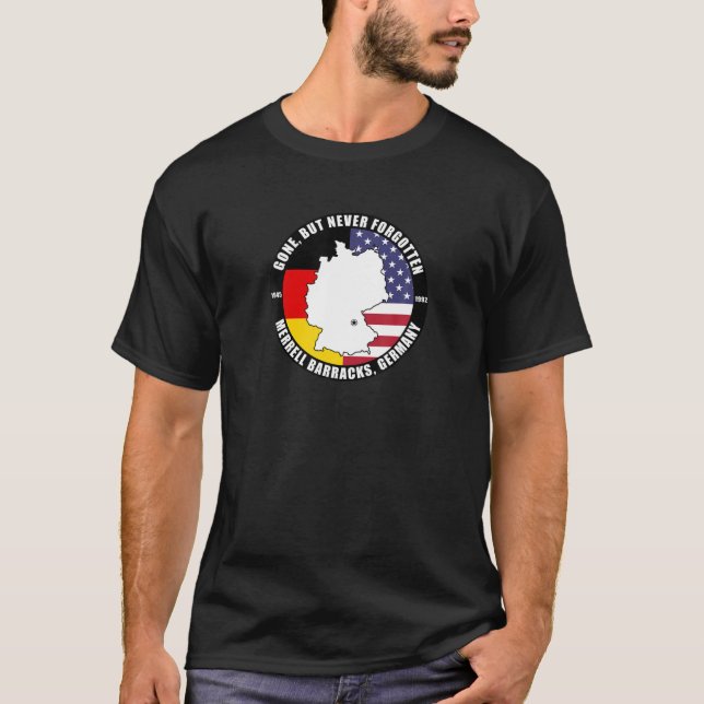 Camiseta Gone But Never Forgotten Merrell Barracks Germany (Frente)