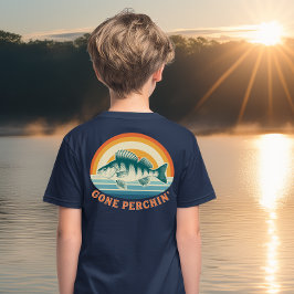 Camiseta Gone Perchin Fishing for Perch Sunrise to Sunset
