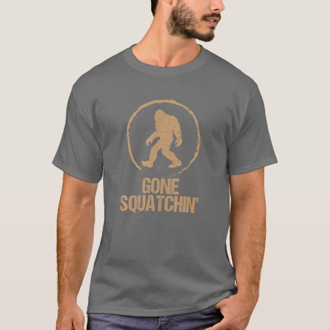 Camiseta Gone Squatchin: Bigfoot Hunter Gone Squatching Sas (Frente)