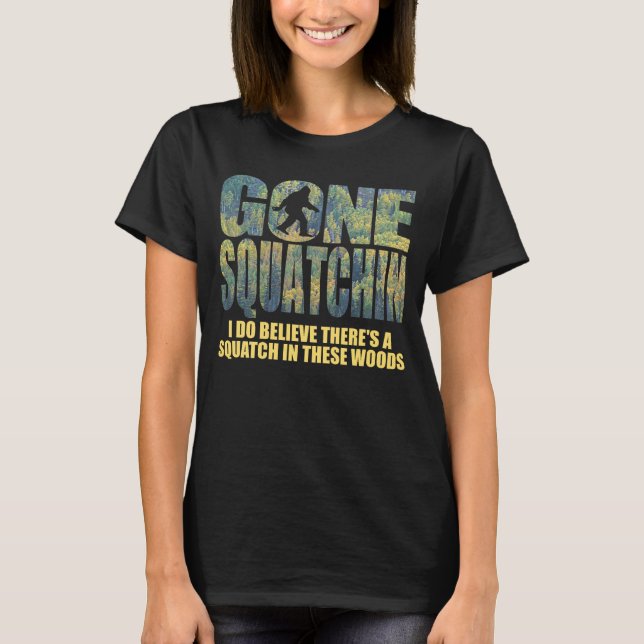 Camiseta Gone Squatchin **Special Deep Forest segundo Editi (Frente)