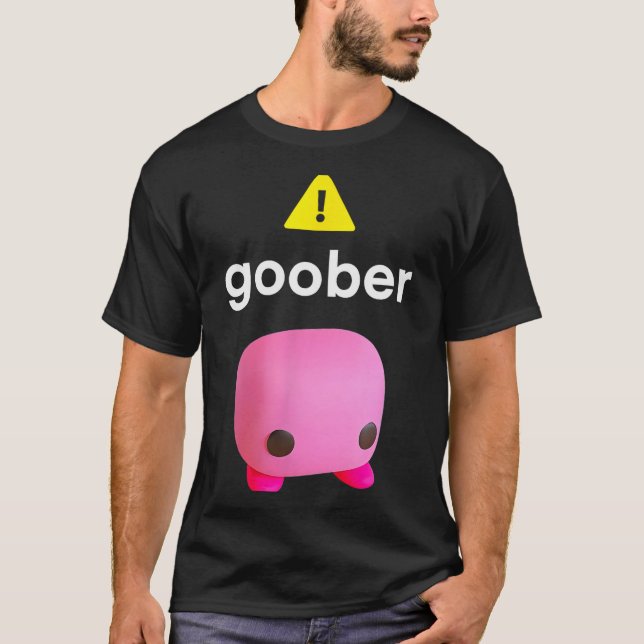 Camiseta Goober Meme Engraçado Irônico Estranho  (Frente)