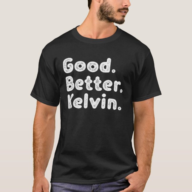 Camiseta Good better Kelvin (Frente)