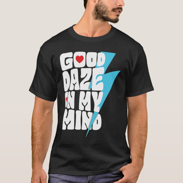 Camiseta Good Daze On My Mind Trendy Aesthetic Words On Bac (Frente)