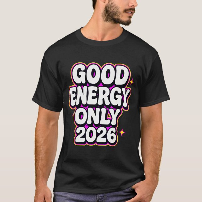 Camiseta Good Energy Only 2026 Retro Bubble Letter Design  (Frente)