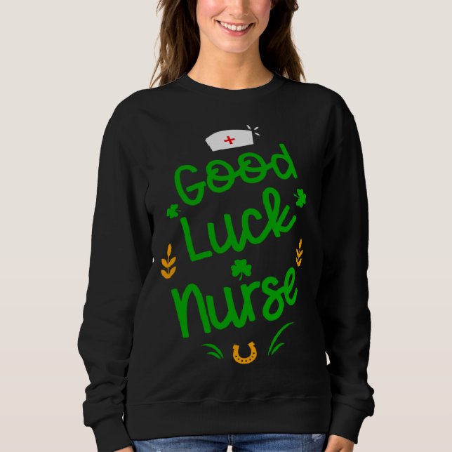 Camiseta Good Luck Nurse Shamrock Horseshoe St Patricks Day (Frente)