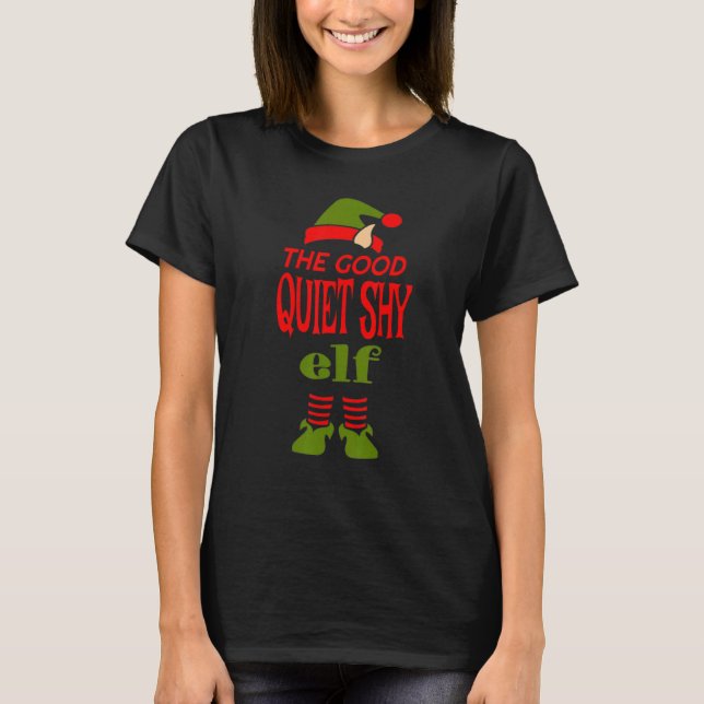 Camiseta Good QUIET SHY Elf Christmas  Graphic Sarcastic (Frente)