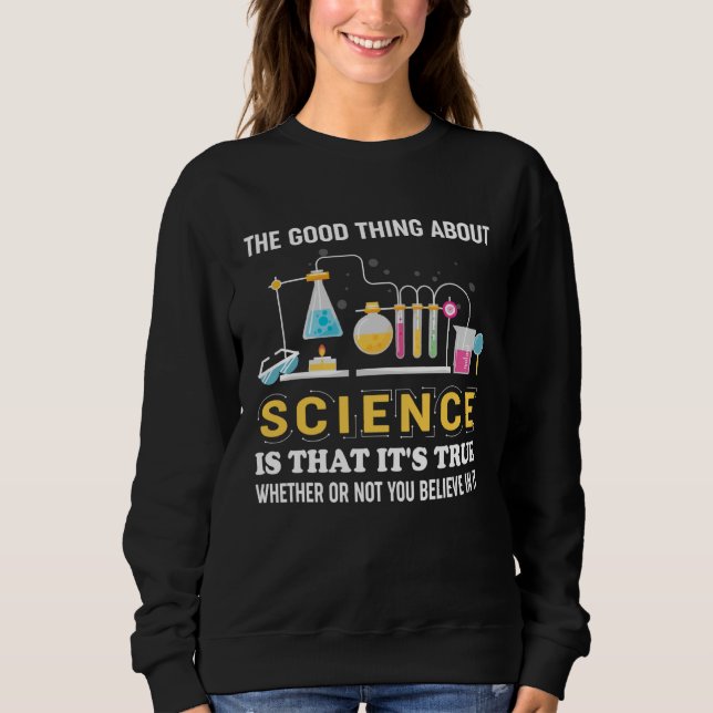Camiseta Good Thing About Science Quote Funny Scientists Sh (Frente)