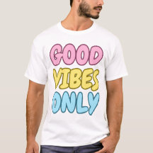 Camiseta Good Vibes Only