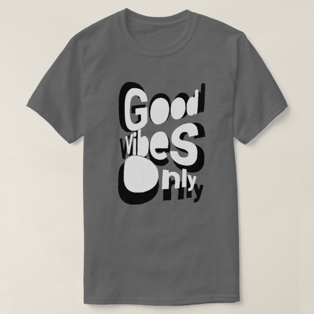 Camiseta Good Vibes Only (Frente do Design)