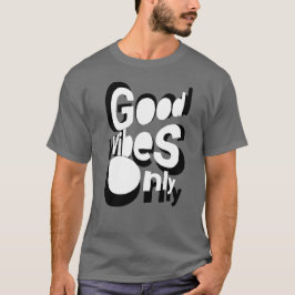Camiseta Good Vibes Only