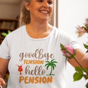 Camiseta Goodby Tension Hello Reforma de pensões