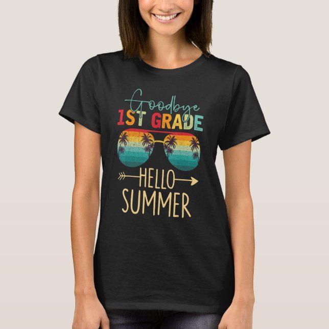 Camiseta Goodbye 1st Grade Hello Summer Last Day Of School  (Frente)