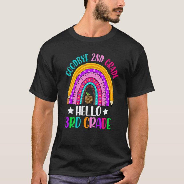 Camiseta Goodbye 2nd Grade Hello 3rd Grade Rainbow Teacher  (Frente)