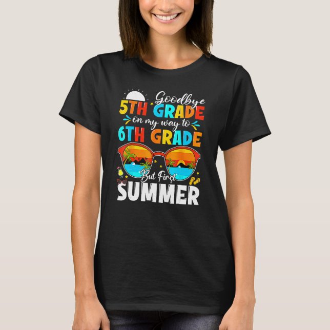 Camiseta Goodbye 5th Grade Graduation To 6th Grade Hello Su (Frente)