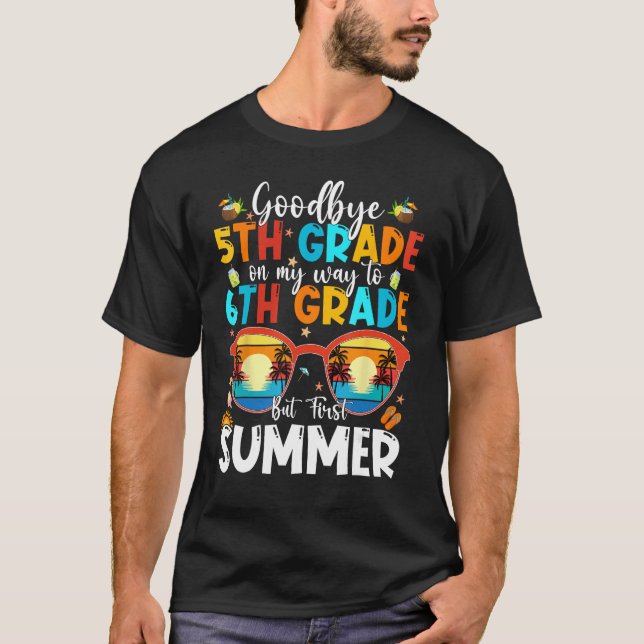 Camiseta Goodbye 5th Grade Graduation To 6th Grade Hello Su (Frente)