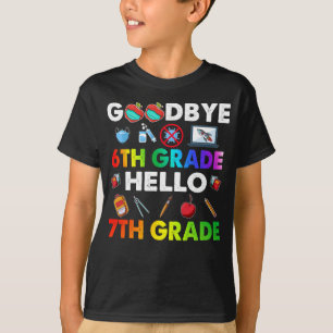 Camiseta Goodbye 6 Grade Hello 7 Grade - Engraçado Professo