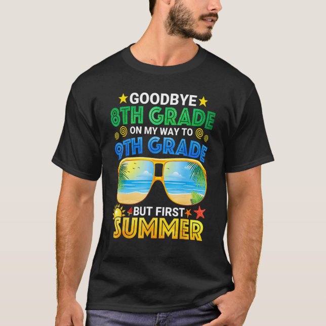 Camiseta Goodbye 8th Grade Graduation To 9th Grade Hello Su (Frente)