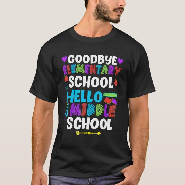 Camiseta Goodbye Elementary Hello Middle School Graduate Gr (Frente)